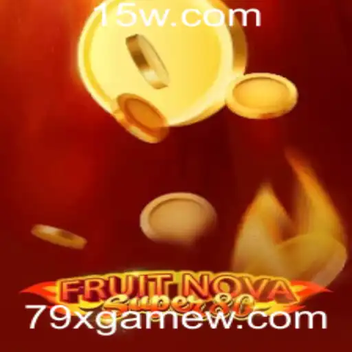 Descubra o Empolgante Mundo de FruitNovaSuper80: O Novo Gênero de Entretenimento 79xgame